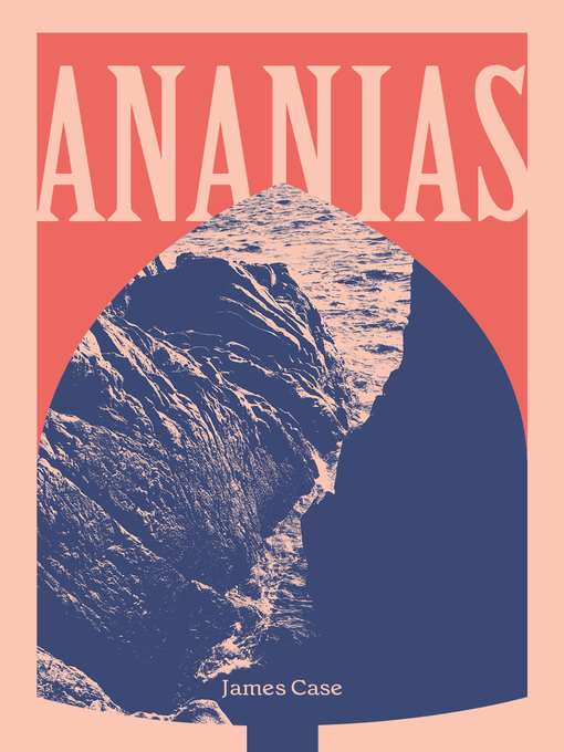Title details for Ananias by James Case - Available